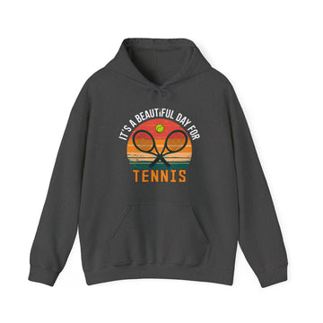 Beautiful Day for Tennis Hoodie