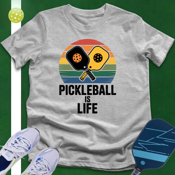 Pickleball is Life T-Shirt