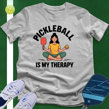 Pickleball Is My Therapy T-Shirt