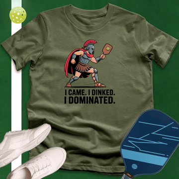 I Came I Dinked I Dominated T-Shirt