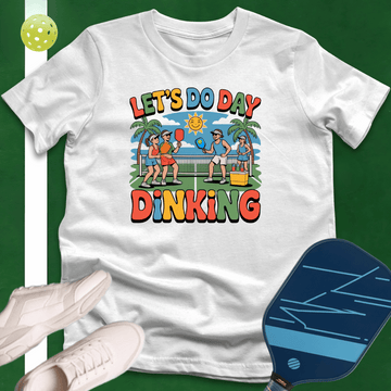 Day Dinking T-Shirt