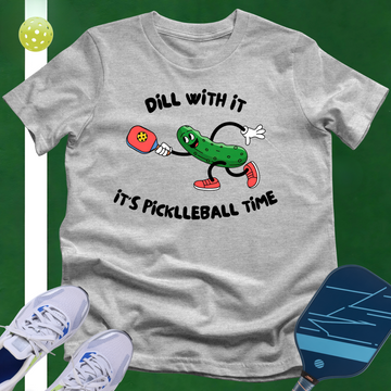 Dill With It T-Shirt