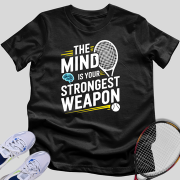 The Mind Is The Strongest Weapon T-Shirt