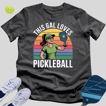 This Gal Loves Pickleball T-Shirt