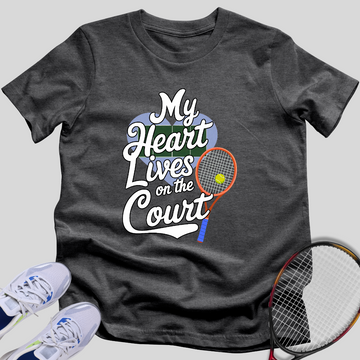 My Heart Lives On The Court T-Shirt