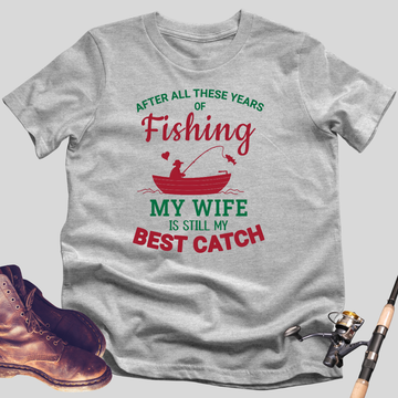 My Wife is My Best Catch T-Shirt