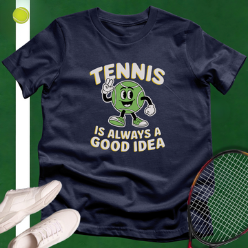 Tennis-Good Idea T-Shirt
