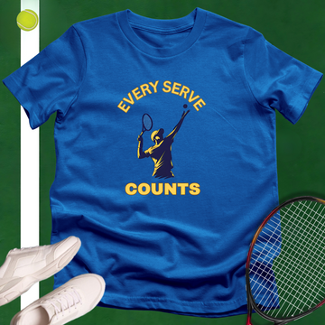 Every Serve Counts T-Shirt