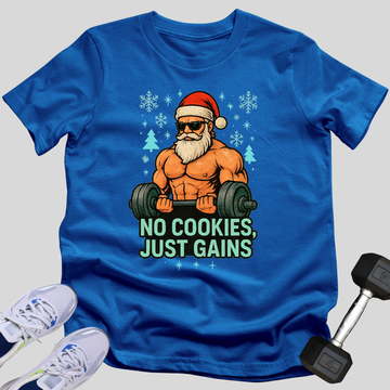No Cookies Just Gains T-Shirt