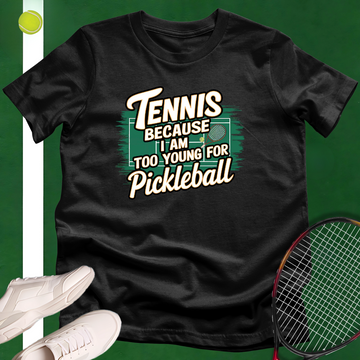 Tennis Over Pickleball T-Shirt