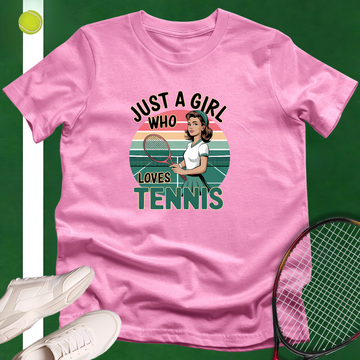 A Girl Who Loves Tennis T-Shirt