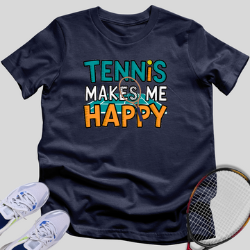 Tennis Makes Me Happy T-Shirt