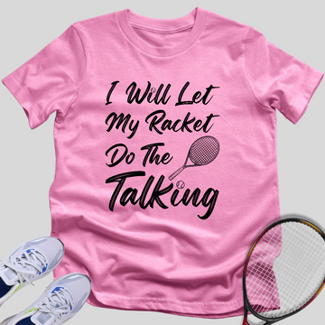 Rackets Talk T-Shirt