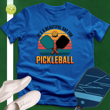 It's a Beautiful Day for Pickleball T-Shirt
