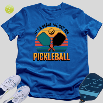It's a Beautiful Day for Pickleball T-Shirt