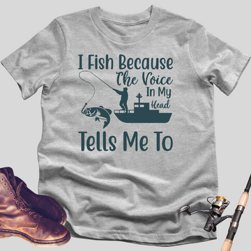 The Voice In My Head Fishing T-Shirt