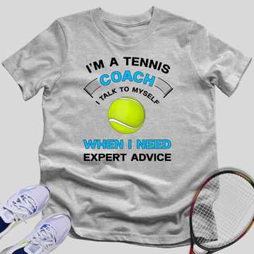 I Am A Tennis Coach T-Shirt