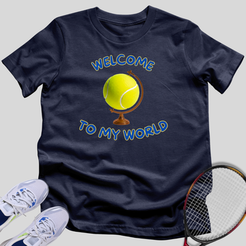 Welcome to my World T-Shirt
