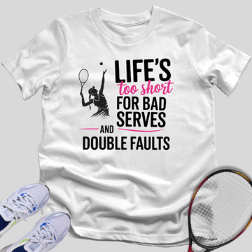 No Bad Serves T-Shirt