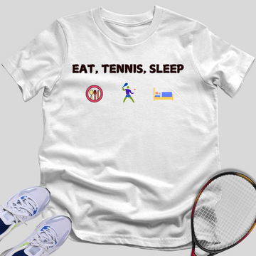 Eat, Tennis, Sleep T-Shirt